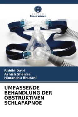 UMFASSENDE BEHANDLUNG DER OBSTRUKTIVEN SCHLAFAPNOE