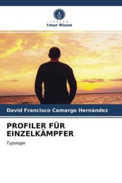 PROFILER FÜR EINZELKÄMPFER