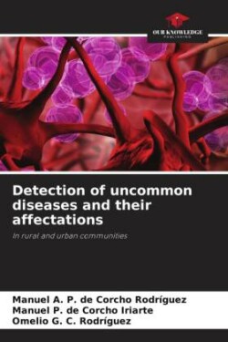 Detection of uncommon diseases and their affectations