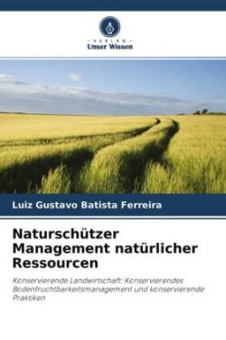 Naturschützer Management natürlicher Ressourcen