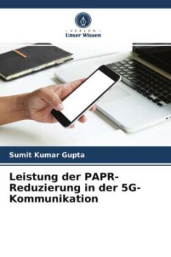 Leistung der PAPR-Reduzierung in der 5G-Kommunikation