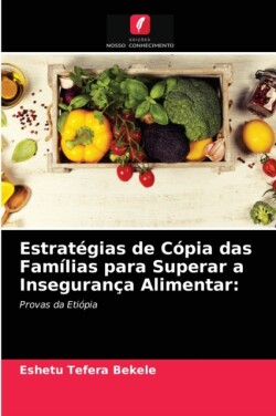 Estratégias de Cópia das Famílias para Superar a Insegurança Alimentar