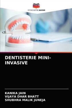 Dentisterie Mini-Invasive