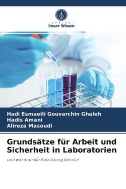 Grundsätze für Arbeit und Sicherheit in Laboratorien