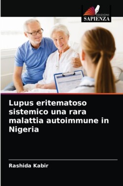 Lupus eritematoso sistemico una rara malattia autoimmune in Nigeria