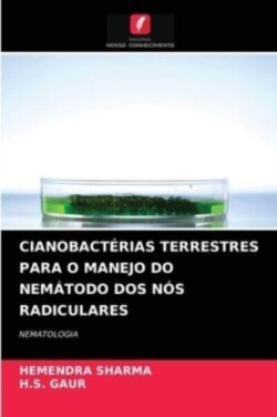 Cianobactérias Terrestres Para O Manejo Do Nemátodo DOS Nós Radiculares