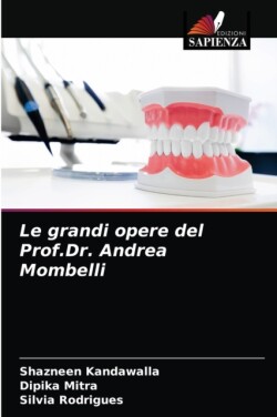 grandi opere del Prof.Dr. Andrea Mombelli