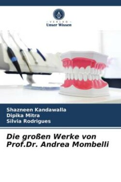 großen Werke von Prof.Dr. Andrea Mombelli