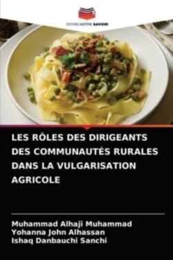 Les Rôles Des Dirigeants Des Communautés Rurales Dans La Vulgarisation Agricole