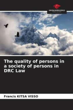 The quality of persons in a society of persons in DRC Law