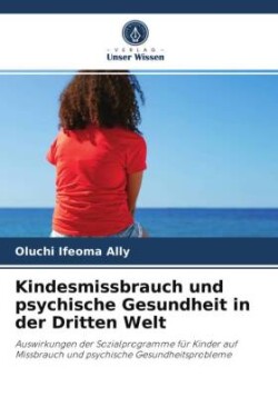 Kindesmissbrauch und psychische Gesundheit in der Dritten Welt