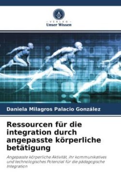 Ressourcen für die integration durch angepasste körperliche betätigung