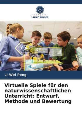 Virtuelle Spiele für den naturwissenschaftlichen Unterricht