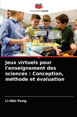 Jeux virtuels pour l'enseignement des sciences