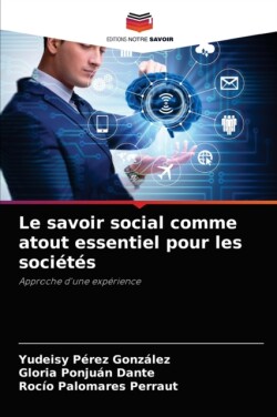 savoir social comme atout essentiel pour les sociétés