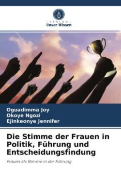 Stimme der Frauen in Politik, Führung und Entscheidungsfindung