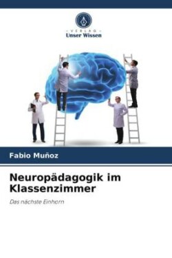 Neuropädagogik im Klassenzimmer