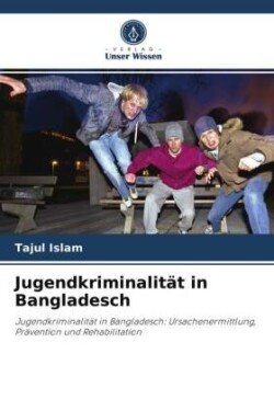 Jugendkriminalität in Bangladesch