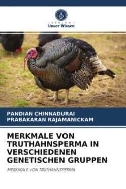 Merkmale Von Truthahnsperma in Verschiedenen Genetischen Gruppen