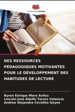 Des Ressources Pédagogiques Motivantes Pour Le Développement Des Habitudes de Lecture