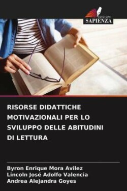 Risorse Didattiche Motivazionali Per Lo Sviluppo Delle Abitudini Di Lettura