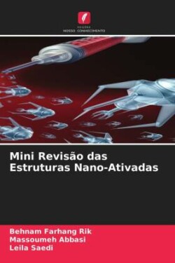 Mini Revisão das Estruturas Nano-Ativadas