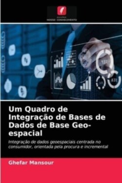 Um Quadro de Integração de Bases de Dados de Base Geo-espacial