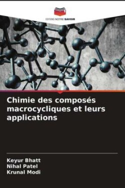 Chimie des composés macrocycliques et leurs applications