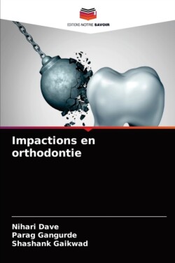 Impactions en orthodontie