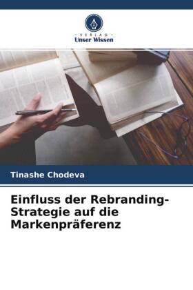 Einfluss der Rebranding-Strategie auf die Markenpräferenz