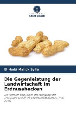 Gegenleistung der Landwirtschaft im Erdnussbecken