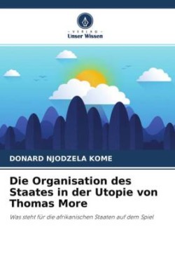 Organisation des Staates in der Utopie von Thomas More