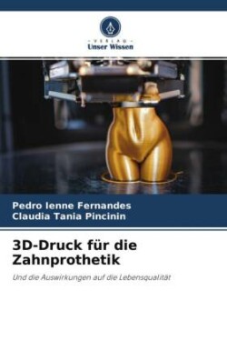 3D-Druck für die Zahnprothetik