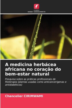 medicina herbácea africana no coração do bem-estar natural
