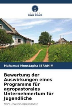 Bewertung der Auswirkungen eines Programms für agropastorales Unternehmertum für Jugendliche