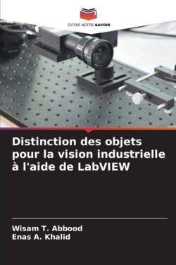 Distinction des objets pour la vision industrielle à l'aide de LabVIEW