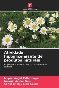 Atividade hipoglicemiante de produtos naturais