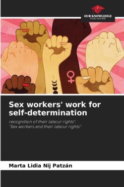 Sex workers' work for self-determination