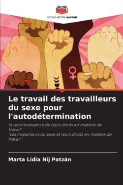 travail des travailleurs du sexe pour l'autodétermination