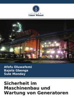 Sicherheit im Maschinenbau und Wartung von Generatoren