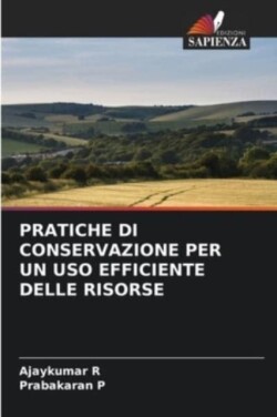 Pratiche Di Conservazione Per Un USO Efficiente Delle Risorse