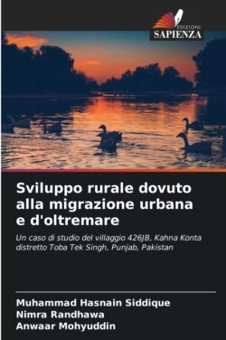 Sviluppo rurale dovuto alla migrazione urbana e d'oltremare