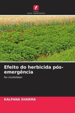 Efeito do herbicida pós-emergência