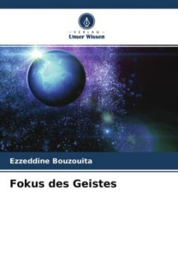 Fokus des Geistes