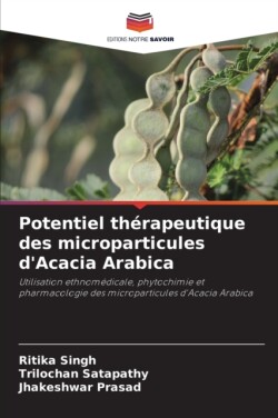 Potentiel thérapeutique des microparticules d'Acacia Arabica