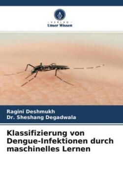 Klassifizierung von Dengue-Infektionen durch maschinelles Lernen