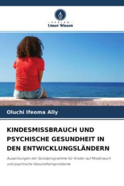 Kindesmissbrauch Und Psychische Gesundheit in Den Entwicklungsländern