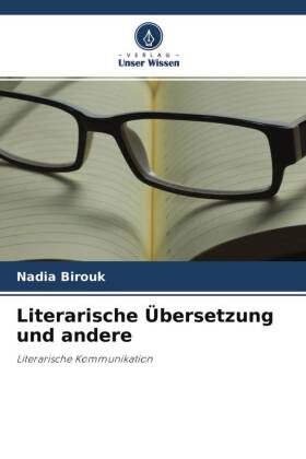 Literarische Übersetzung und andere