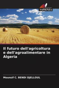 futuro dell'agricoltura e dell'agroalimentare in Algeria