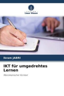 IKT für umgedrehtes Lernen